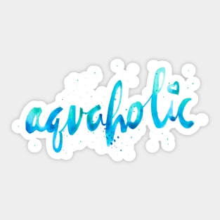 Aquaholic Sticker